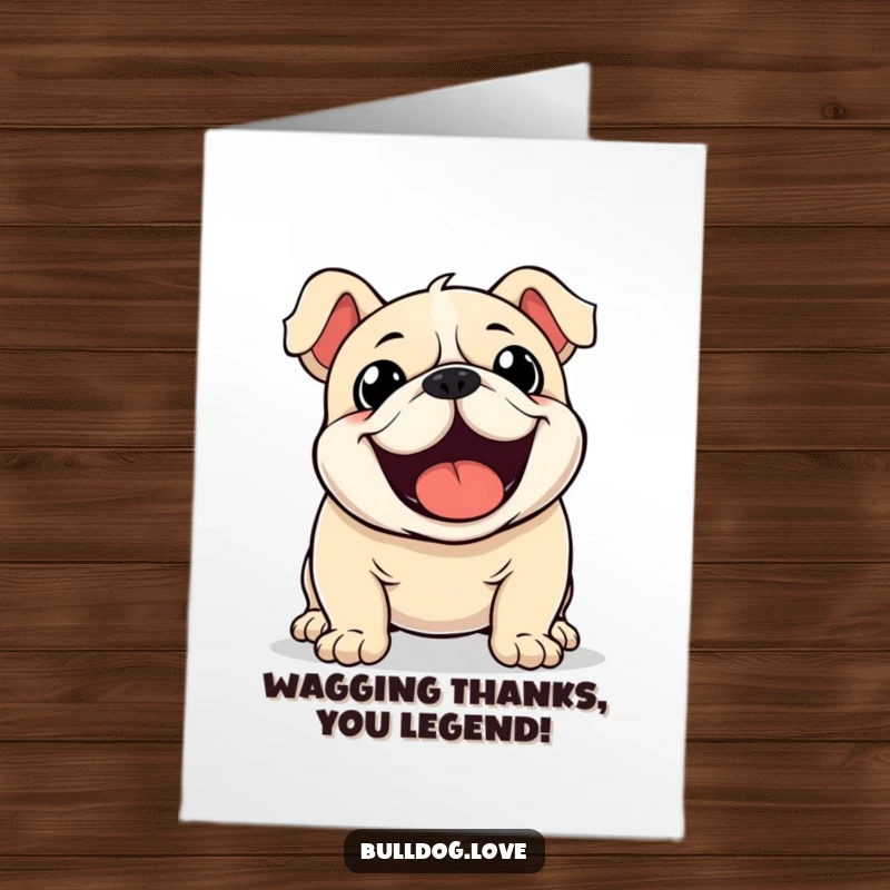 Funny Free Printable Thank You Card: A Kawaii bulldog's tail wags madly, showing immense excitement to say thanks.