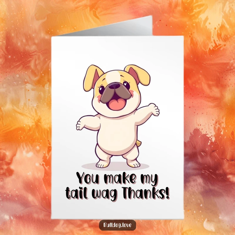 Funny Free Printable Thank You Card: A bulldog with very floppy ears dances energetically, conveying a cheerful thank you.