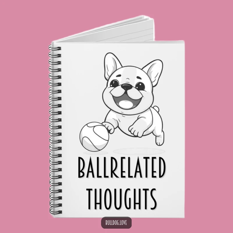 Funny Kawaii Bulldog Notebook: Ball Chase Journal Playful Gift