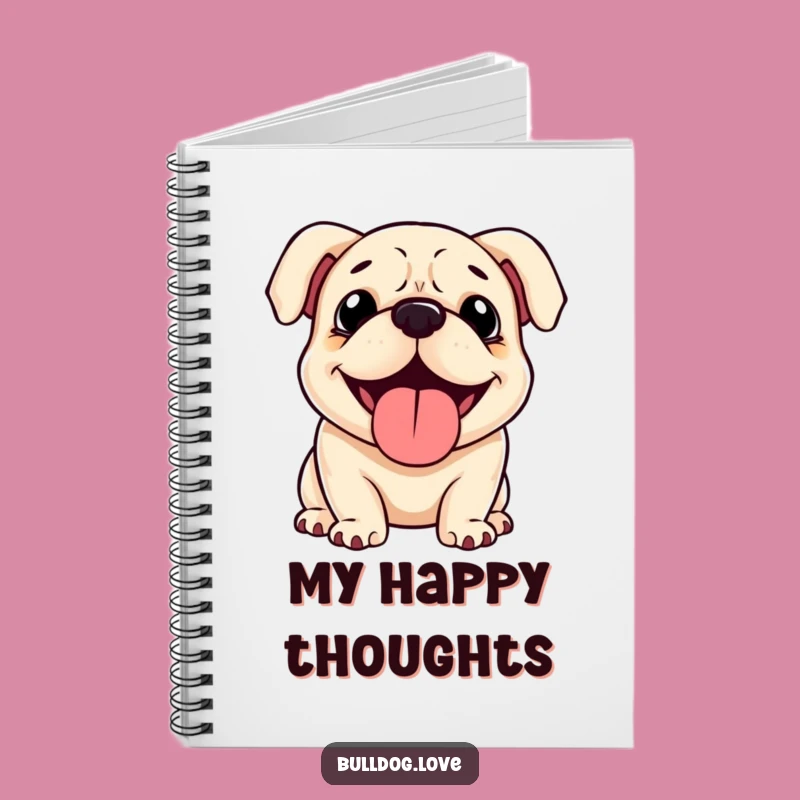 Funny Happy Bulldog Notebook: Jot Down Ideas with Joyful Canine Spirit Gift