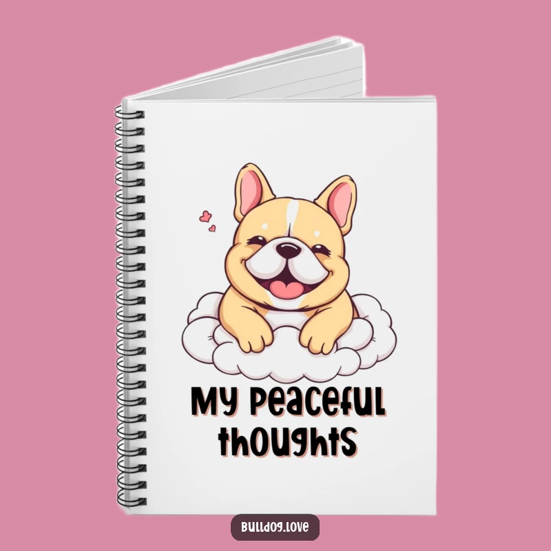 Funny Happy Sigh Bulldog Notebook - Journal Your Peace, Perfect Gift