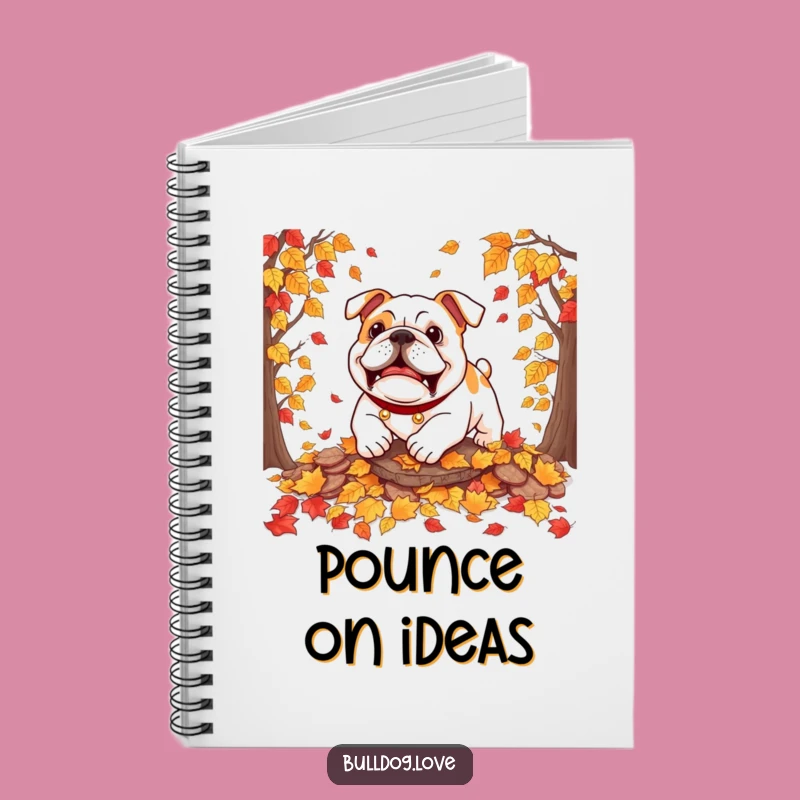 Funny Bulldog Autumn Leaves Notebook: Playful Journal for Fall Ideas