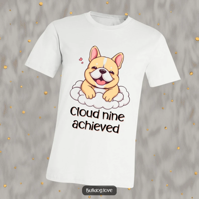 Funny T-Shirt: A content bulldog is depicted nestled in soft clouds, exhaling a happy sigh of pure bliss.