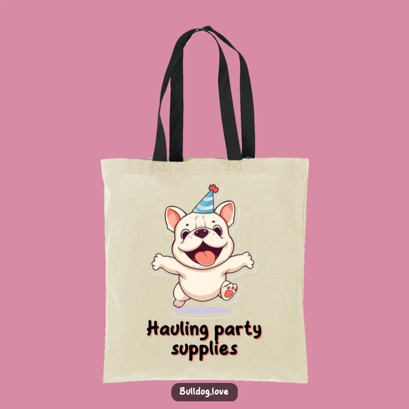 Fun Party Bulldog Funny Tote Bag - Gift for Celebration Lover Dog